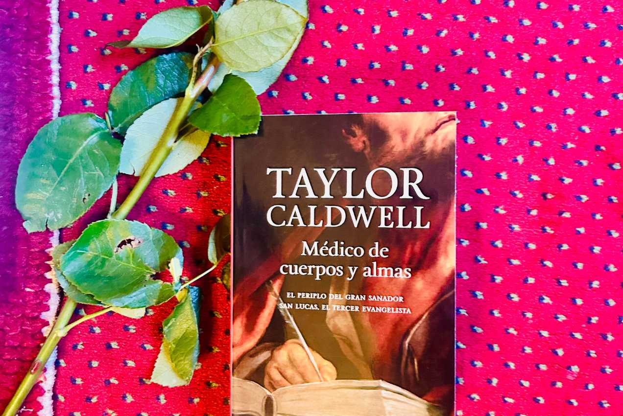 Médico de Cuerpos y Almas, de Taylor Caldwell 