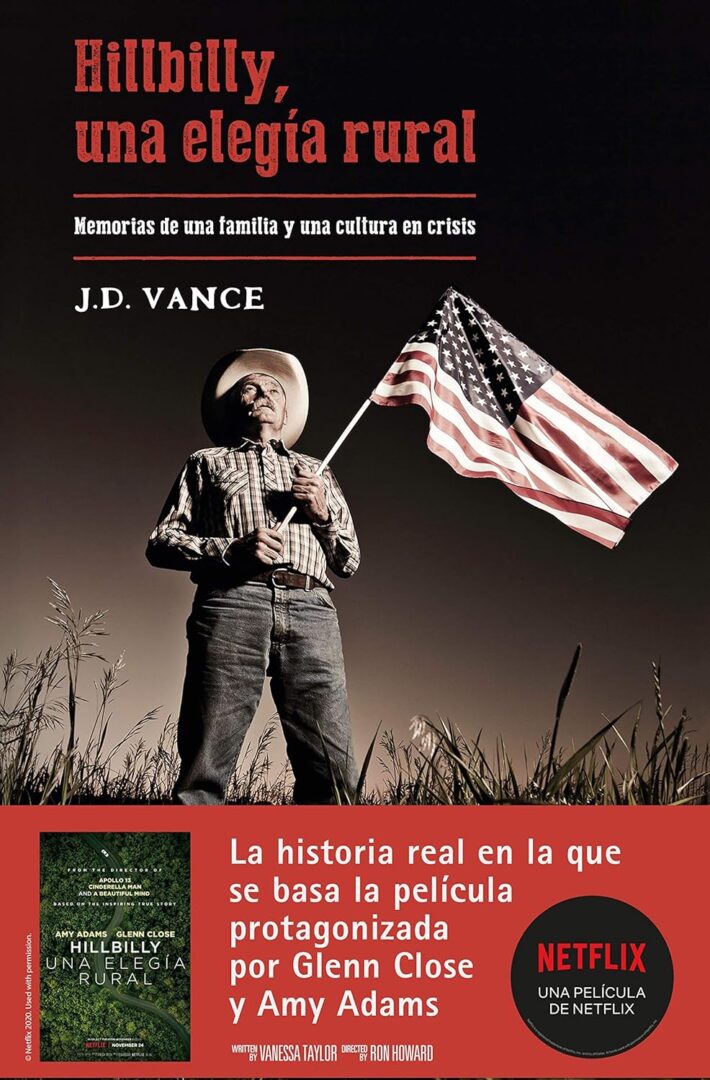 'Hillbilly, una elegía rural: Memorias de una familia y una cultura en crisis', de J. D. Vance