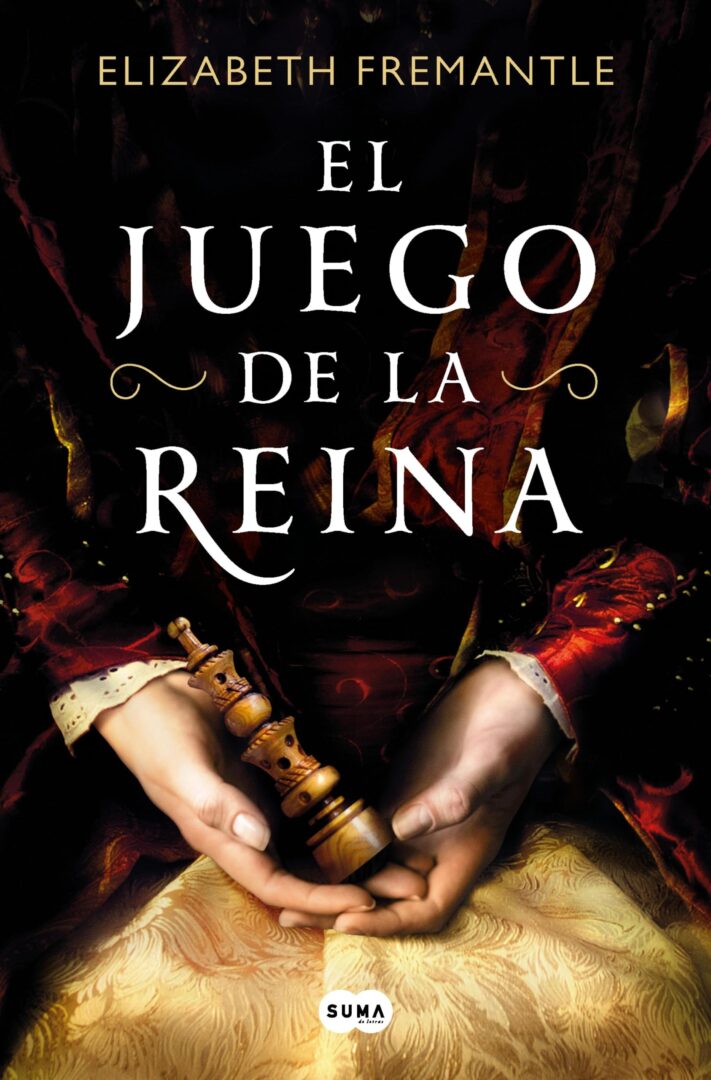 Libro 'El juego de la reina' (Suma), de Elizabeth Freemantle