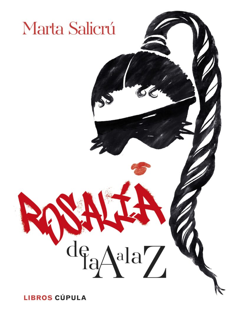 Marta Salicrú ha escrito "Rosalía de la A a la Z" (Libros Cúpula)