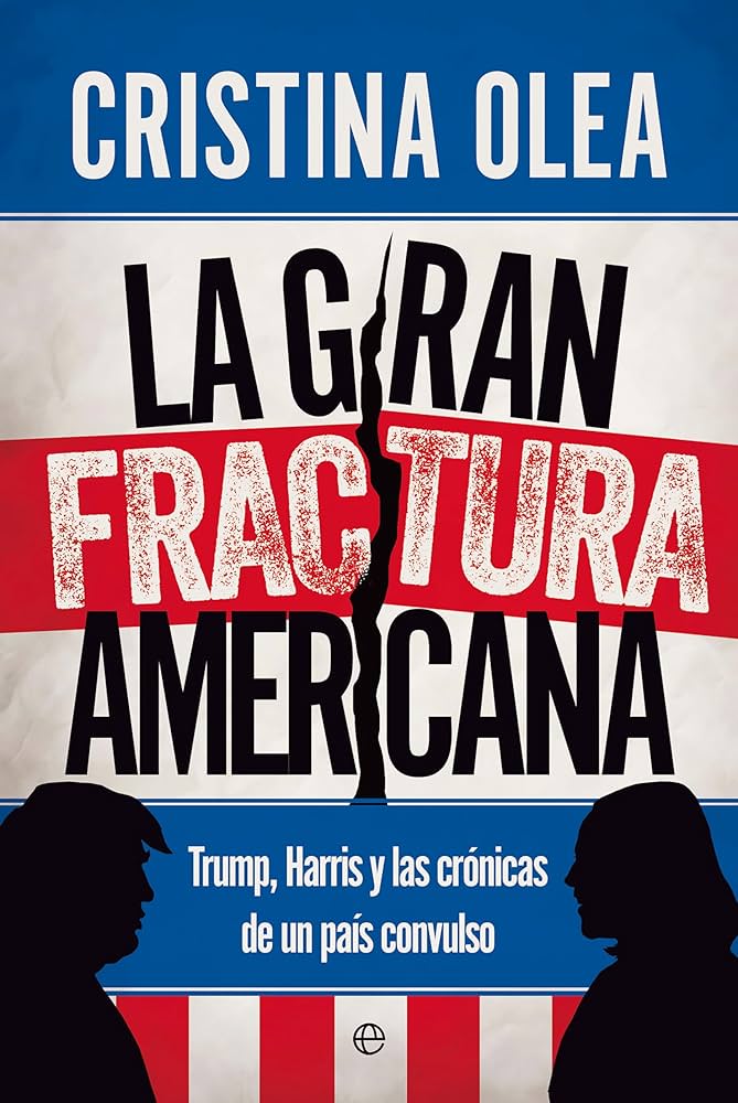 La gran fractura americana, de Cristina Olea