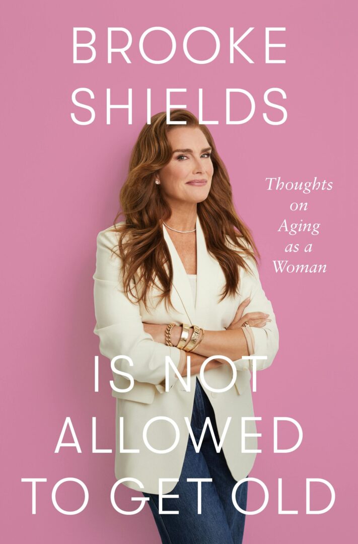 'Brooke Shields Is Not Allowed to Get Old', el libro en el que Brooke Shields revela el horror de su juventud